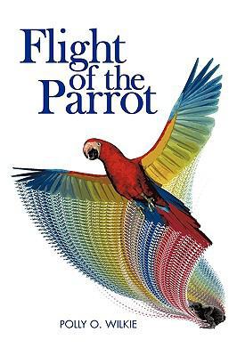 Flight of the Parrot 1449098134 Book Cover