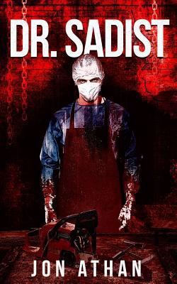 Dr. Sadist 1729417698 Book Cover