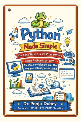 Python Made Simple: The Easy Way to Learn Progr... B0GVG58VP6 Book Cover