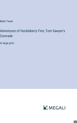Adventures of Huckleberry Finn; Tom Sawyer's Co... 3387062397 Book Cover