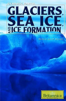 Glaciers, Sea Ice, and Ice Formation 1615301194 Book Cover