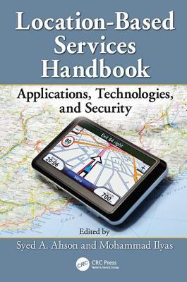 Location-Based Services Handbook: Applications,... 1138112151 Book Cover