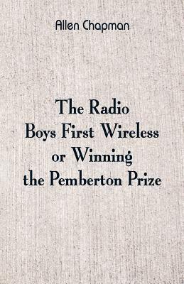 The Radio Boys' First Wireless: Winning the Pem... 9352975383 Book Cover