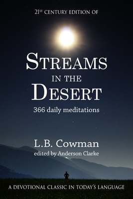 Streams in the Desert: 21st Century Edition 0692145508 Book Cover