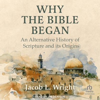 Why the Bible Began: An Alternative History of ... B0DJRNLW41 Book Cover