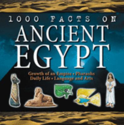 Ancient Egypt (100 Facts) 1842366858 Book Cover