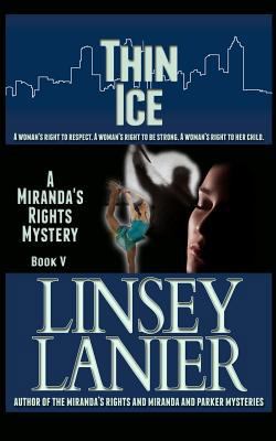 Thin Ice: Book V (A Miranda's Rights Mystery) 1492731064 Book Cover