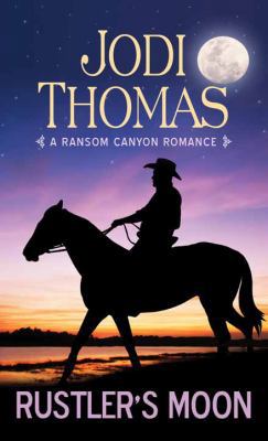 Rustler's Moon: A Ransom Canyon Romance [Large Print] 1628999195 Book Cover