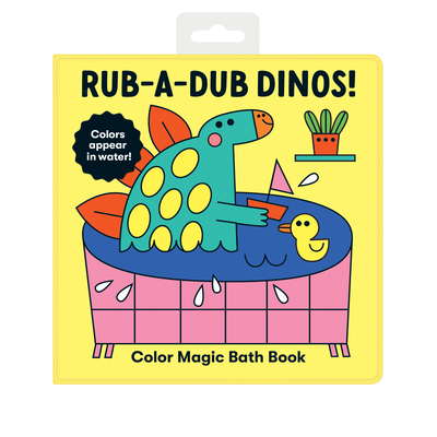 Paperback Rub-A-Dub Dinos! Color Magic Bath Book