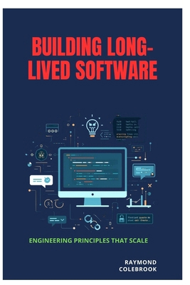Building Long-Lived Software: Engineering Princ... B0H3ZWBFJZ Book Cover