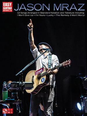 Jason Mraz: Easy Guitar with Notes & Tab 1480367079 Book Cover