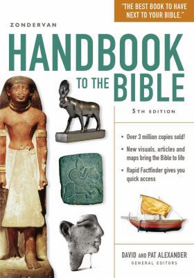 Zondervan Handbook to the Bible: Fifth Edition 0310537940 Book Cover