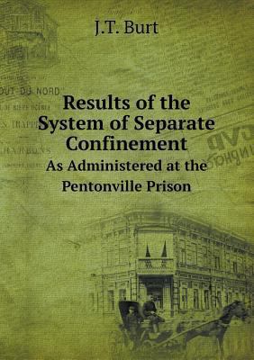 Results of the System of Separate Confinement A... 5518784155 Book Cover