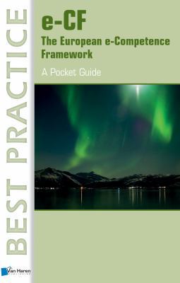 E-Cf the European E-Competence Framework: A Poc... 9087537182 Book Cover