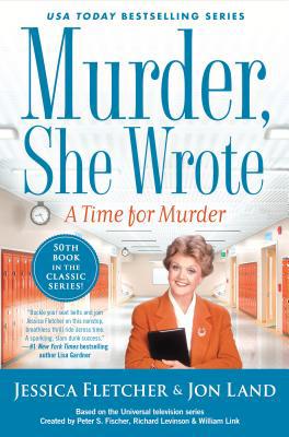Murder, She Wrote: A Time for Murder 1984804308 Book Cover