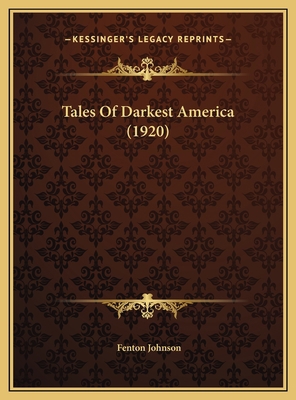 Tales Of Darkest America (1920) 1169535054 Book Cover