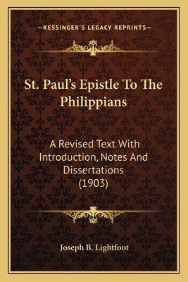 St. Paul's Epistle To The Philippians: A Revise... 1164036610 Book Cover