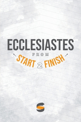 Ecclesiastes from Start2Finish 1944704086 Book Cover