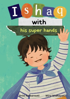 Ishaq with his super hands 1069438405 Book Cover