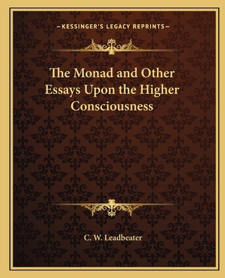 The Monad and Other Essays Upon the Higher Cons... 1162569026 Book Cover