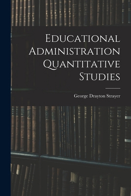 Educational Administration Quantitative Studies 1016377207 Book Cover