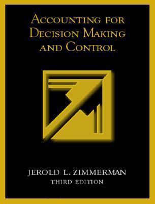 Accounting for Decision Making and Control 0073039373 Book Cover
