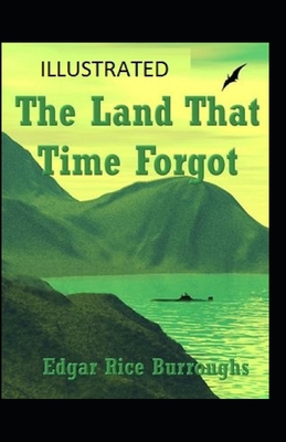 Paperback The Land That Time Forgot Illustrated Book