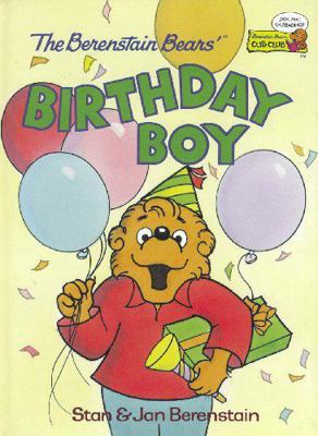 The Berenstain Bears' Birthday Boy (Cub Club) 0895777576 Book Cover