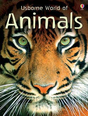 Usborne World of Animals. Susanna Davidson and ... 0746089961 Book Cover