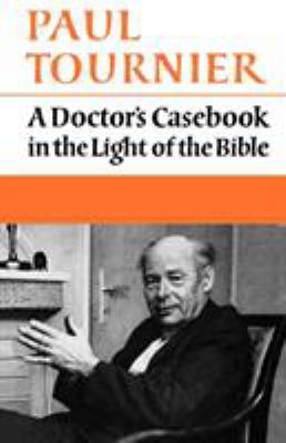A Doctor's Casebook in the Light of the Bible B003J840XI Book Cover