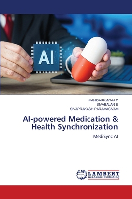 AI-powered Medication & Health Synchronization 6630374673 Book Cover