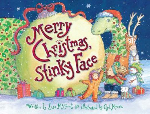 Merry Christmas, Stinky Face 0439635764 Book Cover