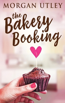 The Bakery Booking [Large Print] 4867478776 Book Cover