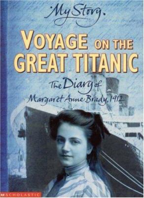 Voyage on the Great Titanic: The Diary of Marga... 0439997429 Book Cover