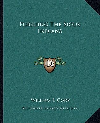 Pursuing The Sioux Indians 1162867477 Book Cover