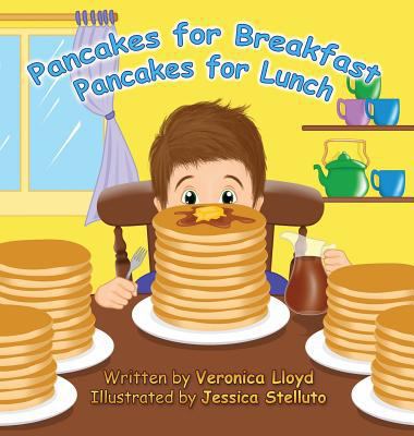 Pancakes for Breakfast, Pancakes for Lunch 0995187940 Book Cover