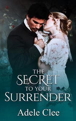 The Secret To Your Surrender 0993529194 Book Cover