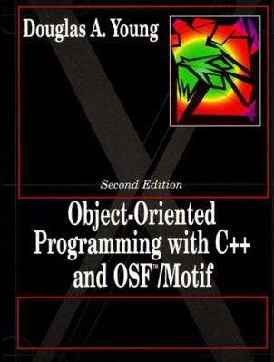 Object Oriented Programming with C++ and Osf/Motif 0132092557 Book Cover
