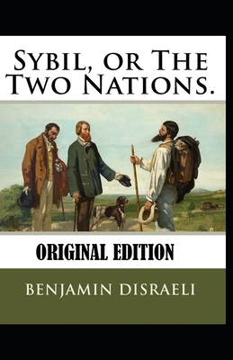 Sybil, or The Two Nations-Original Edition(Anno... B08HT864Y3 Book Cover