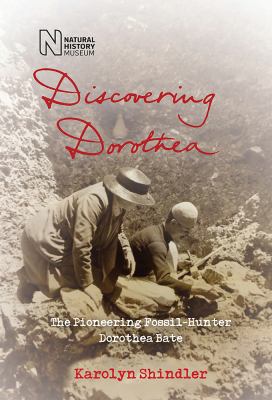 Discovering Dorothea: The Life of the Pioneerin... 0565094378 Book Cover