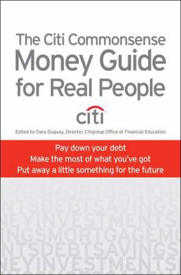 The Citi Commonsense Money Guide for Real Peopl... 1594863482 Book Cover