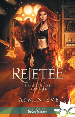Rejetée: La bête de l'ombre, T1 [French] B09R6T2B6L Book Cover