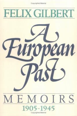 A European Past: Memoirs, 1905-1945 0393025527 Book Cover