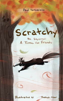 Scratchy the Squirrel 1777570840 Book Cover