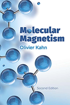 Molecular Magnetism 0486837424 Book Cover
