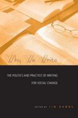 Why We Write: The Politics and Practice of Writ... 041597321X Book Cover