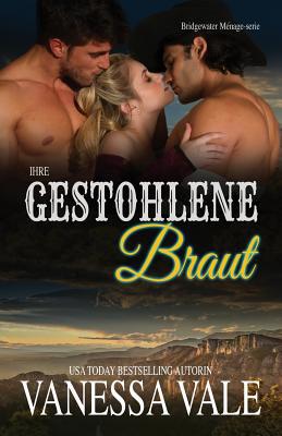 Ihre gestohlene Braut: Großdruck [German] 1795947322 Book Cover