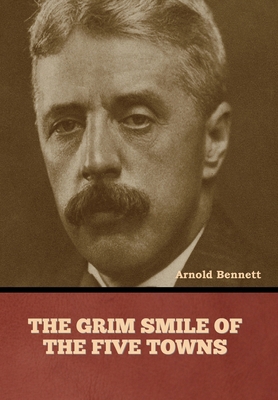 The Grim Smile of the Five Towns B0D4J4T6XS Book Cover