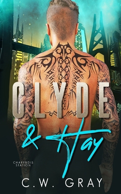 Clyde and Hay 1946419796 Book Cover