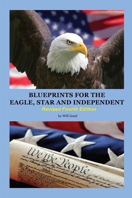 Blueprints for the Eagle, Star, and Independent 195705445X Book Cover